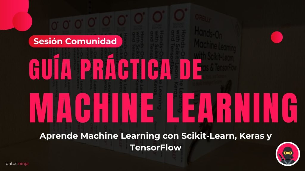 Aprende Machine Learning con Scikit-Learn, Keras y TensorFlow
