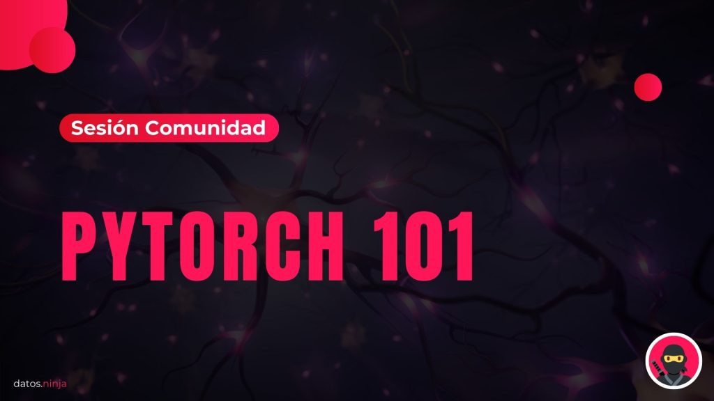 PyTorch para redes neuronales desde cero