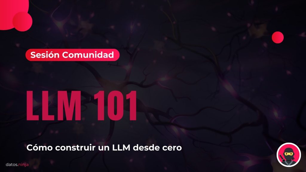 Cómo construir un LLM desde cero